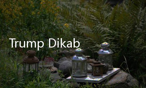 Trump Dikabarkan Perketat Syarat Pengiriman Komoditas Strategis ke China